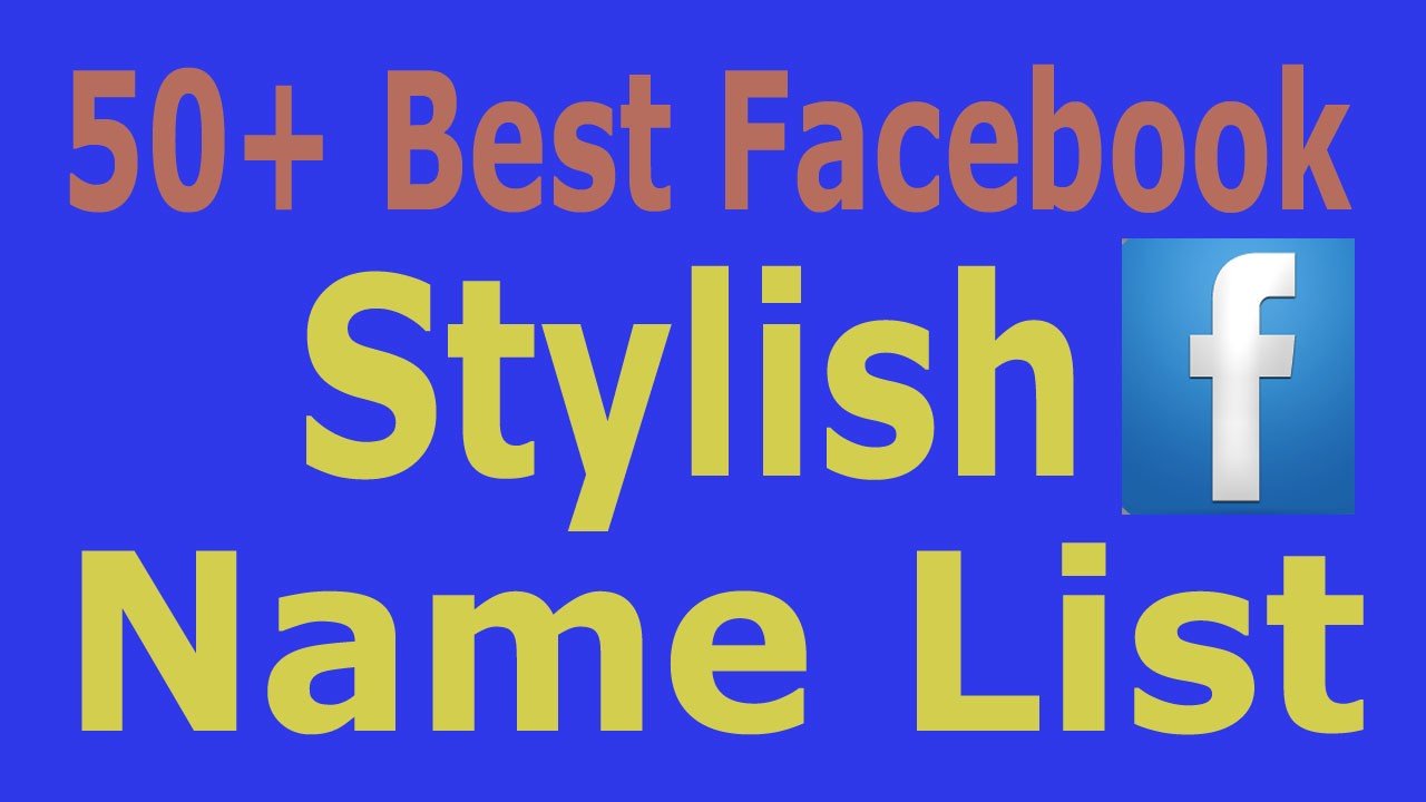 2018 FACEBOOK STYLISH NAME LIST